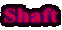 Shaft